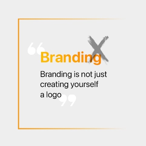 Branding is not just creating yourself a logo