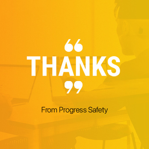 Progress Safety - Thank you